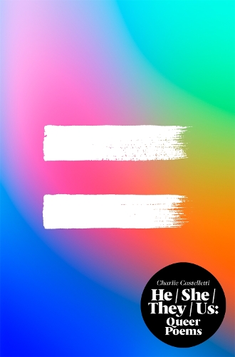 Бумажная книга «He, She, They, Us: An Anthology of Queer Poems», автор Чарли Кастеллетти - фото №1