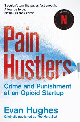 Бумажная книга «Pain Hustlers», автор Эван Хьюз - фото №1