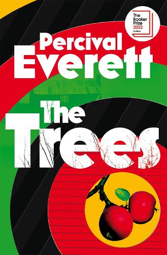 Бумажная книга «The Trees: Shortlisted for the Booker Prize», автор Персиваль Эверетт - фото №1