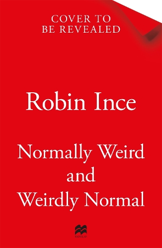 [object Object] «Normally Weird and Weirdly Normal: My Adventures in Neurodiversity», автор Робин Инс - фото №1