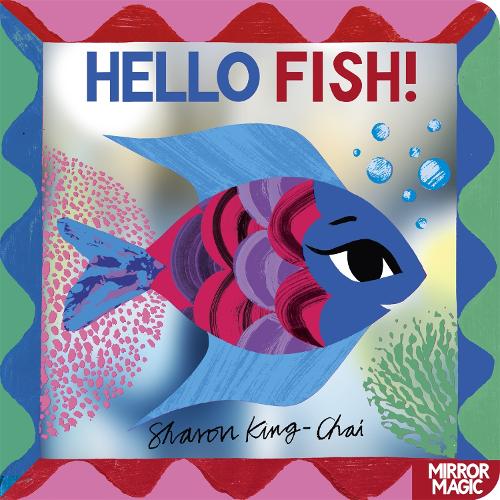 Бумажная книга «Hello Fish!: An underwater search-and-find mirror book», автор Шарон Кинг-Чай - фото №1