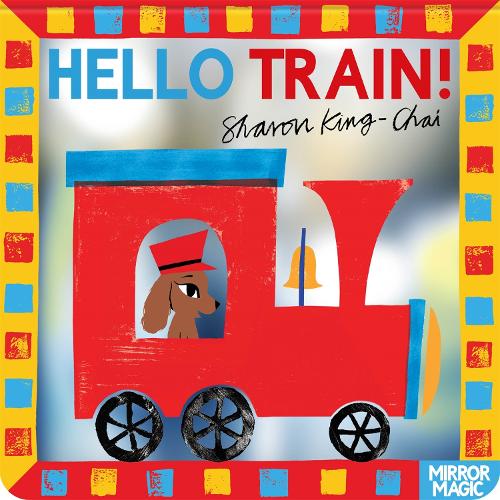 Бумажная книга «Hello Train!», автор Шарон Кинг-Чай - фото №1