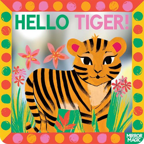 Бумажная книга «Hello Tiger!», автор Шарон Кинг-Чай - фото №1