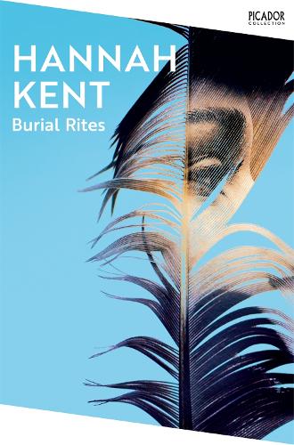 Бумажная книга «Burial Rites: The BBC Between the Covers Book Club Pick», автор Ханна Кент - фото №1
