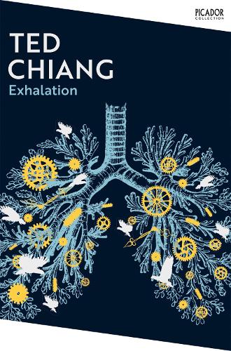 Бумажная книга «Exhalation: A riveting collection of science fiction short stories from a master of the genre.», автор Тед Ченг - фото №1
