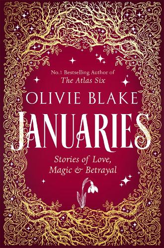 Паперова книга «Januaries: Stories of Love, Magic & Betrayal», автор Оліві Блейк - фото №1