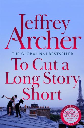Бумажная книга «To Cut A Long Story Short», автор Джеффри Арчер - фото №1
