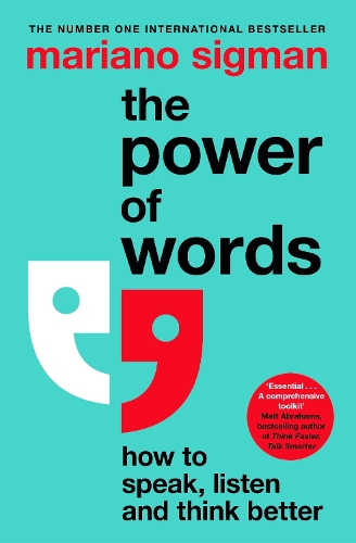 Бумажная книга «The Power of Words: How to Speak, Listen and Think Better», автор Мариано Сигман - фото №1