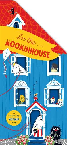 Бумажная книга «In the Moominhouse: A Lift-the-Flap Moomin Story», автор Туве Янссон - фото №1