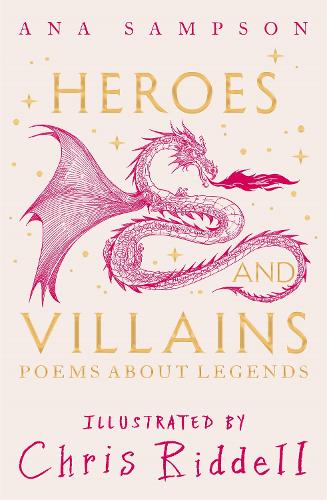Бумажная книга «Heroes and Villains: Poems About Legends», автор Ана Сэмпсон - фото №1