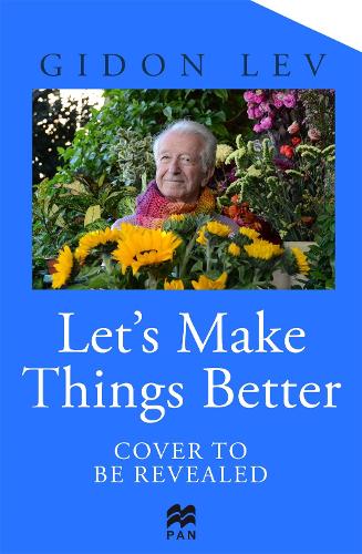 Бумажная книга «Let's Make Things Better: A Holocaust Survivor's Message of Hope and Celebration of Life», авторов Гидон Лев, Джули Грей - фото №1