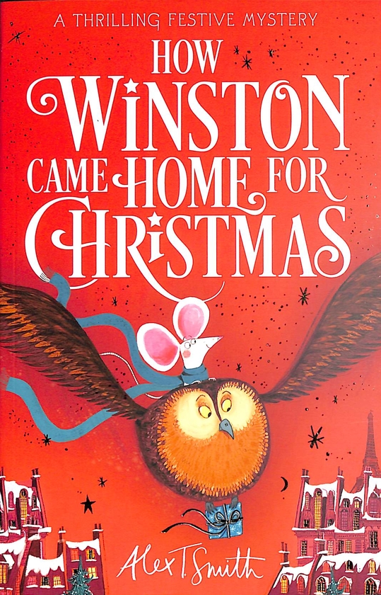 Бумажная книга «How Winston Came Home for Christmas», автор Алекс Т. Смит - фото №1