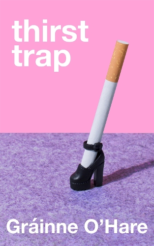 Бумажная книга «Thirst Trap», автор Грайнн О'Хейр - фото №1