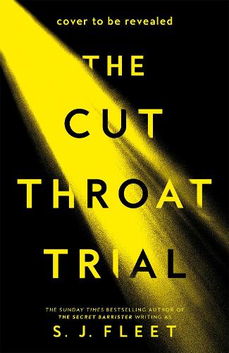 Бумажная книга «The Cut Throat Trial: The first legal thriller from the author of The Secret Barrister», авторов С. Дж. Флит, Секретный адвокат - фото №1