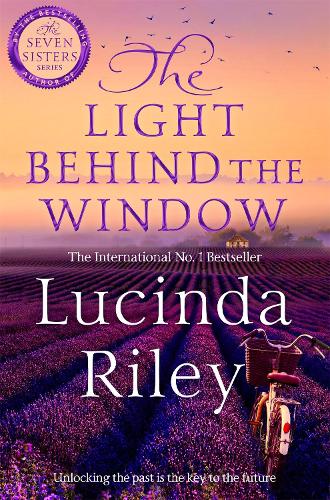 Бумажная книга «The Light Behind The Window: A breathtaking story of love and war from the bestselling author of The Seven Sisters series», автор Люсинда Райли - фото №1