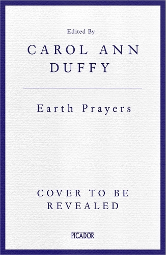 Бумажная книга «Earth Prayers: Encounters in Poetry with the Natural World», автор Кэрол Энн Даффи - фото №1