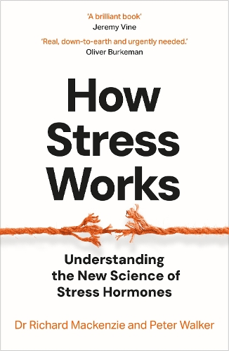 Бумажная книга «How Stress Works: Understanding the New Science of Stress Hormones», авторов Ричард Маккензи, Питер Уокер - фото №1