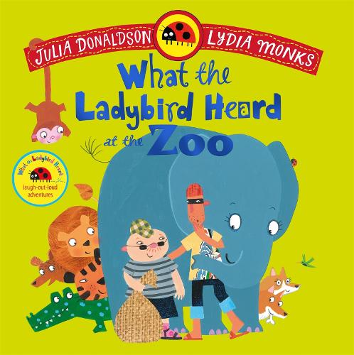 Бумажная книга «What the Ladybird Heard at the Zoo: A brilliantly funny animal adventure», автор Джулия Дональдсон - фото №1