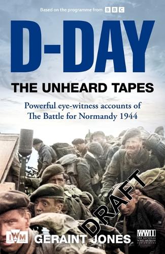 [object Object] «D-Day: The Unheard Tapes», автор Джерайнт Джонс - фото №1
