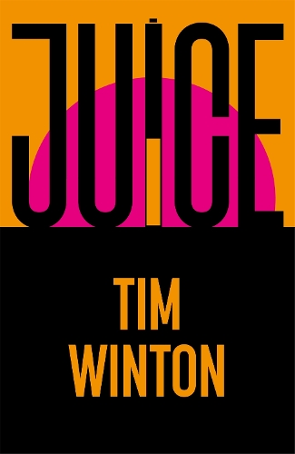 Паперова книга «Juice», автор Тім Вінтон - фото №1