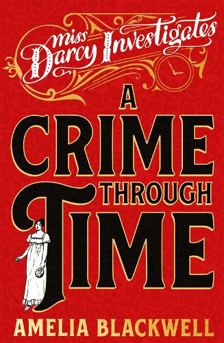 Паперова книга «A Crime Through Time», автор Амелія Блеквелл - фото №1