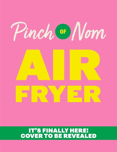 Бумажная книга «Pinch of Nom Air Fryer: Easy, Slimming Meals», авторов Кейт Аллинсон, Кей Аллинсон - фото №1