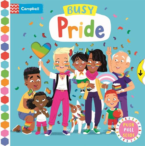 [object Object] «Busy Pride: A Push, Pull and Slide Book», автор Campbell Books - фото №1