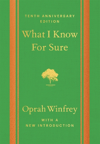 [object Object] «What I Know For Sure - Tenth Anniversary Edition», автор Опра Уинфри - фото №1
