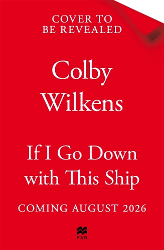 Бумажная книга «If I Go Down With This Ship», автор Колби Уилкенс - фото №1