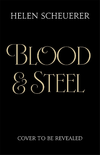Paper book «Blood & Steel», author Helen Scheuerer - фото №1