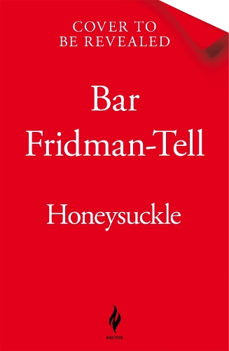 Бумажная книга «Honeysuckle», автор Бар Фридман-Телл - фото №1