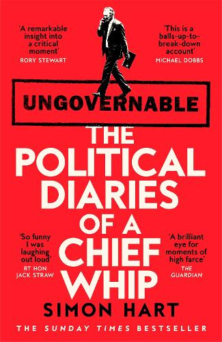 Бумажная книга «Ungovernable: The Political Diaries of a Chief Whip», автор Саймон Харт - фото №1