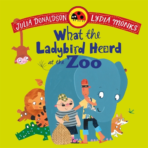 Бумажная книга «What the Ladybird Heard at the Zoo», автор Джулия Дональдсон - фото №1