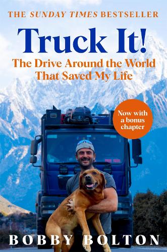 Бумажная книга «Truck It!: The Drive Around the World That Saved My Life», автор Бобби Болтон - фото №1