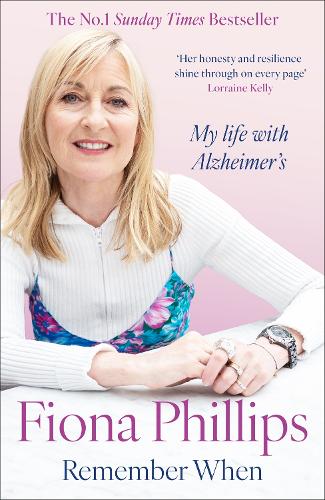 Бумажная книга «Remember When: My life with Alzheimer's», автор Фиона Филлипс - фото №1