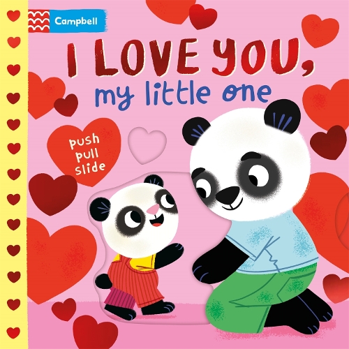 Бумажная книга «I Love You, My Little One: A Push Pull, Slide Book», автор Campbell Books - фото №1