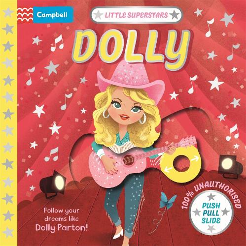 Бумажная книга «Little Superstars: Dolly: A push, pull, slide book», автор Campbell Books - фото №1