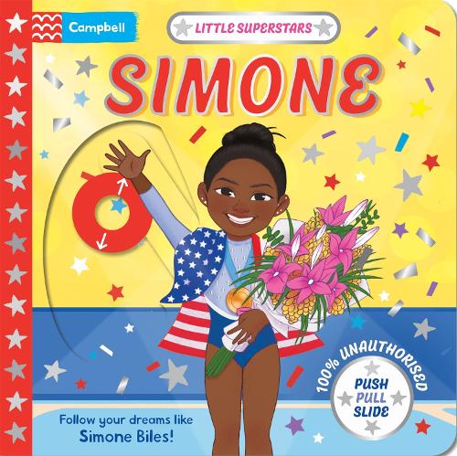 Бумажная книга «Little Superstars: Simone: A Push Pull, Slide Book», автор Campbell Books - фото №1