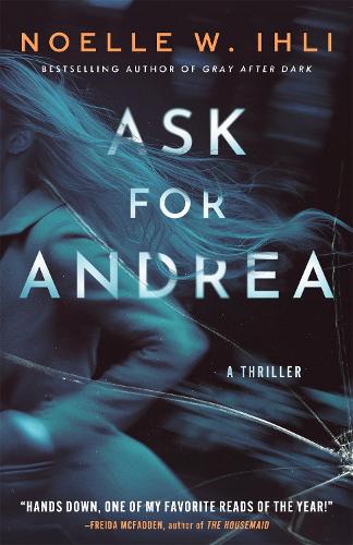 Бумажная книга «Ask for Andrea», автор Ноэль В. Или - фото №1