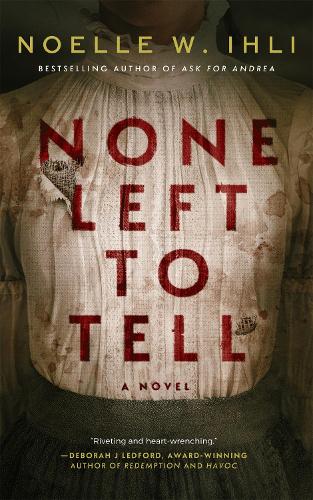 Бумажная книга «None Left To Tell», автор Ноэль В. Или - фото №1