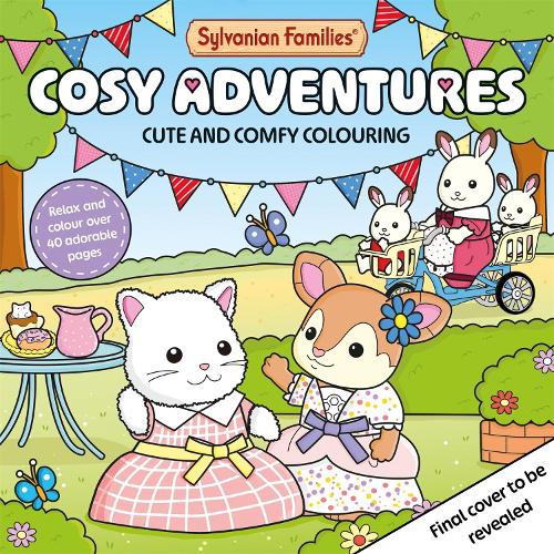 Бумажная книга «Sylvanian Families Cosy Adventures Colouring Book: Cute and Comfy Colouring for All Ages», автор Macmillan Children's Books - фото №1