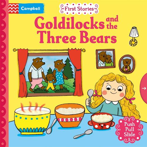 Бумажная книга «Goldilocks and the Three Bears: A Push, Pull, Slide Book», автор Campbell Books - фото №1