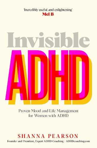 Бумажная книга «Invisible ADHD: Proven Mood and Life Management for Smart Yet Scattered Women», автор Шанна Пирсон - фото №1