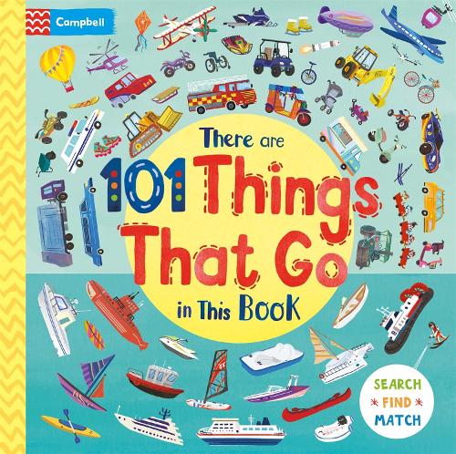 Бумажная книга «There Are 101 Things That Go In This Book: A Search and Find Book for Children», автор Campbell Books - фото №1