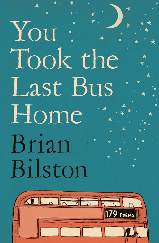 Бумажная книга «You Took the Last Bus Home», автор Брайан Билстон - фото №1