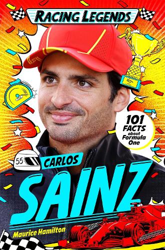 Бумажная книга «Racing Legends: Carlos Sainz: 101 Facts about Formula One», автор Морис Гамильтон - фото №1