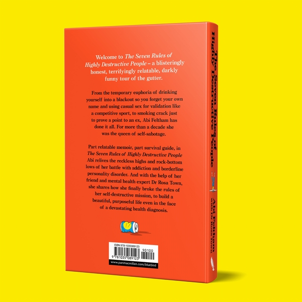 Бумажная книга «The Seven Rules of Highly Destructive People: How I Ruined My Life So You Don't Have To», авторов Эби Фелтем, Роза Таун - фото №1