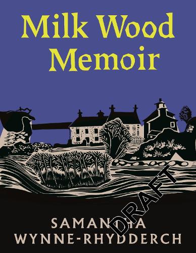 Бумажная книга «Milk Wood Memoir», автор Саманта Уинн-Риддерх - фото №1
