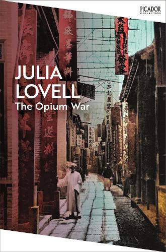 Бумажная книга «The Opium War: Drugs, Dreams and the Making of China», автор Джулия Ловелл - фото №1