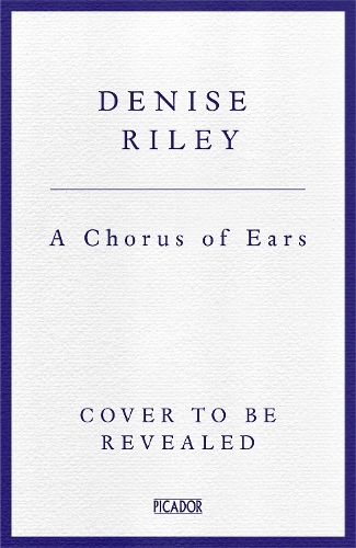 Бумажная книга «A Chorus of Ears: On 'the voice of the poem'», автор Дениз Райли - фото №1